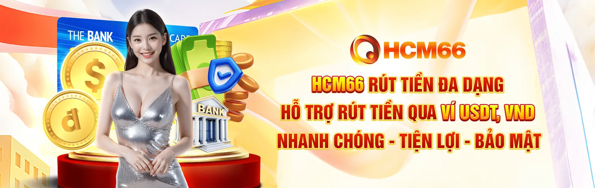 HCM66 với đa dạng phương thức rút tiền